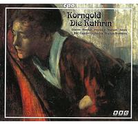 Korngold – Die Kathrin