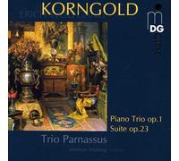 Korngold: Piano Op1 Suite Op23 Trio Parnassus