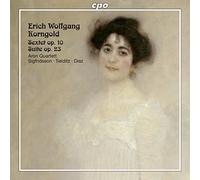 Korngold : Sextuor Op. 10 - Suite Op. 23. Quatuor Aron.