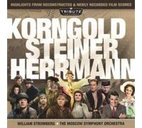 Korngold / Steiner / Herrmann - Highlights from Reconstructed & Newly Recorded Film Scores [Import]