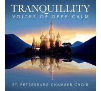 KORNIEV/ST.PETERSBURG CHAMBER CHOIR/+ - TRANQUILLITY-VOICES OF DEEP CALM CD NEUF