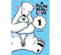 Koromo A Polar Bear in Love, Vol. 1 (Poche) POLAR BEAR IN LOVE GN