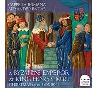 Korones / Cappella Romana - A Byzantine Emperor