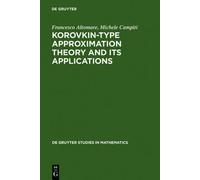Korovkin-Type Approximation Theory And Its Applications