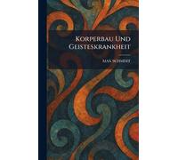 Korperbau Und Geisteskrankheit