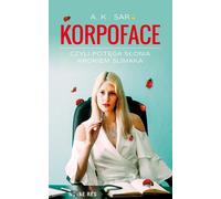 Korpoface ou le pouvoir d'un éléphant au pas d'un escargot - A.K. Sar (Buch auf Polnisch)