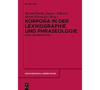 Korpora In Der Lexikographie Und Phraseologie