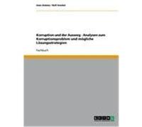 Korruption und der Ausweg - Analysen zum Korruptionsproblem und mögliche Lösungsstrategien Dolata, Uwe,Kreitel, Rolf (Auteur)