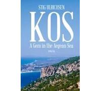 Kos - A Gem In The Aegean Sea