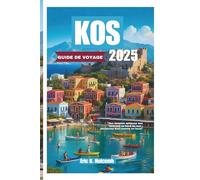 KOS GUIDE DE VOYAGE 2025: Des temples antiques aux tavernes en bord de mer : découvrez Kos comme un local"