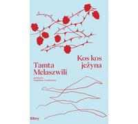 Kos kos blackberry - Tamta Melashvili (Buch auf Polnisch)