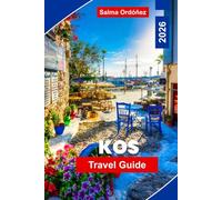 Kos Travel Guide 2026: Explore the Best Beaches, Ancient Ruins, Local Food, Hidden Gems, and Essential Tips for Your Greek Island Vacation