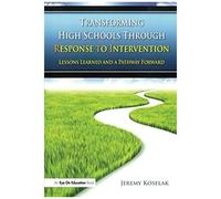 Koselak, J: Transforming High Schools Through Rti