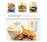 Kosher Cooking: The Ultimate Guide to Jewish Food and Cooking With over 75 Traditional Recipes