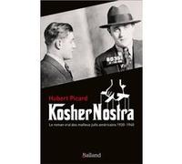Kosher Nostra - Le Roman Vrai Des Mafieux Juifs Américains, 1920-1940