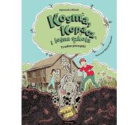 Kosma Kopacz i leśna szkoła Trudne początki