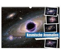 Kosmische Anomalien (Wandkalender 2027 DIN A3 quer), CALVENDO Monatskalender: Eine Reise an die Grenzen des Verstehbaren, tief hinein in die verborgenen Wunder des Kosmos.