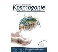 Kosmogonie - La conscience créatrice