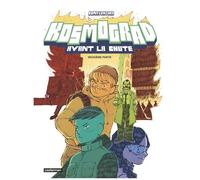 Bonaventure – Kosmograd : Avant la chute – Tome 2