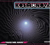 Kosmonova - Take Me Away [Import]