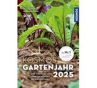 Kosmos Gartenjahr 2025: Der praktische Arbeitskalender mit Aussaattagen