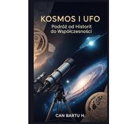 Kosmos i UFO: Podróż od Historii do Współczesności