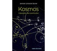 Kosmos. L'épopée des particules