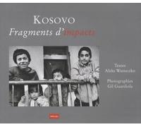 Kosovo, fragments d'impactes - Aleks Wasieczko - Non Lieu - broché - Etude