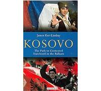 Kosovo, Library of European Studies James Ker-Lindsay (Auteur)