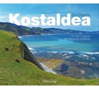 Kostaldea - la côte basque de Bayonne à Bilbao - Eric Chauché - Arteaz - broché - Beau livre