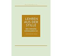 Kostbarkeiten I: Lehren Aus Der Stille