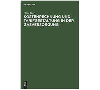 Kostenrechnung Und Tarifgestaltung In Der Gasversorgung