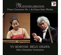 Yu Kosuge – Mendelssohn : Concerto pour piano n°1 / Œuvres pour piano solo