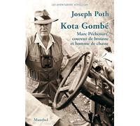 Kota Gombé : Marc Péchenart, coureur de brousse et homme de chasse