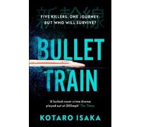 Kotaro Isaka Bullet Train (Poche)