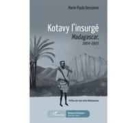 Kotavy l'insurgé Marie-Paule Dessaivre (Auteur)