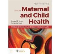 Kotchs Maternal and Child Health Problems Programs and Policy in Public Health by Sarah Verbiest Sarah Verbiest (Auteur)