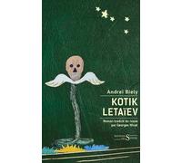 Kotik Letaïev: Suivi de Les soufrances de Kotik ou le palimpseste de l'enfance
