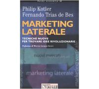 Kotler Philip - Marketing Laterale. Tecniche Nuove [Import]