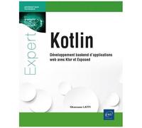 Kotlin - Développement Backend D'applications Web Avec Ktor Et Exposed