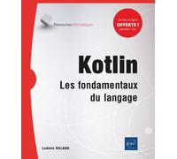 Kotlin Les fondamentaux du langage - Ludovic Roland - Eni Editions - broché - Manuel