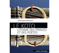 Koto Cithare des princes et des poètes - Véronique Brindeau - Philharmonie De Paris - broché - Monographie