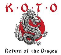 Koto – Return of The Dragon – Édition importée – Zyx Music