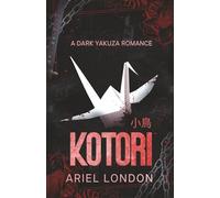 Kotori: A Dark Yakuza Romance