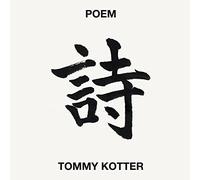 Kotter,Tommy - Poem