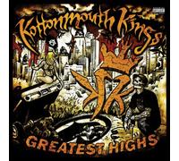 Kottonmouth Kings - Greatest Highs