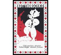 Kotyhorochko - Котигорошко: Edition bilingue ukrainien - français