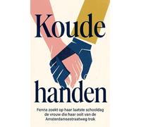 Koude handen: Fenna zoekt op haar laatste schooldag de vrouw die haar ooit van de Amsterdamsestraatweg trok