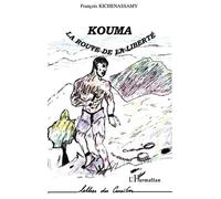 Kouma, La Route De La Liberté