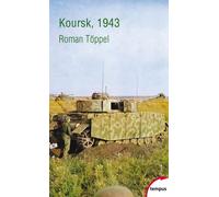 Koursk 1943 - Töppel Roman - Perrin - Poche - Essai